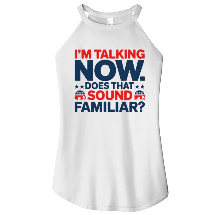 IM Talking Now Does That Sound Familiar Trump Women’s Perfect Tri Rocker Tank