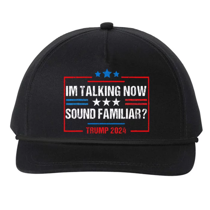 IM Talking Now Sound Familiar Donald Trump Debate Kamala Snapback Five-Panel Rope Hat