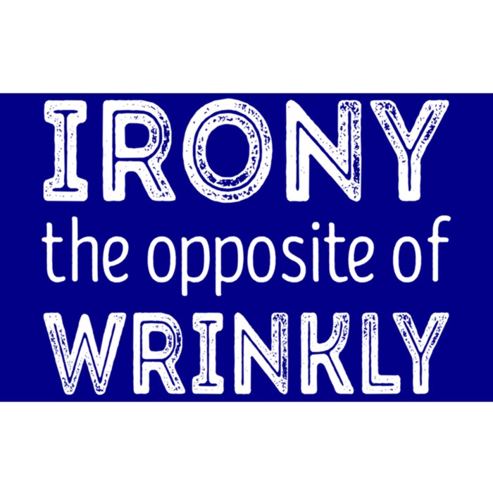 Irony The Opposite Of Wrinkly Gift Bumper Sticker