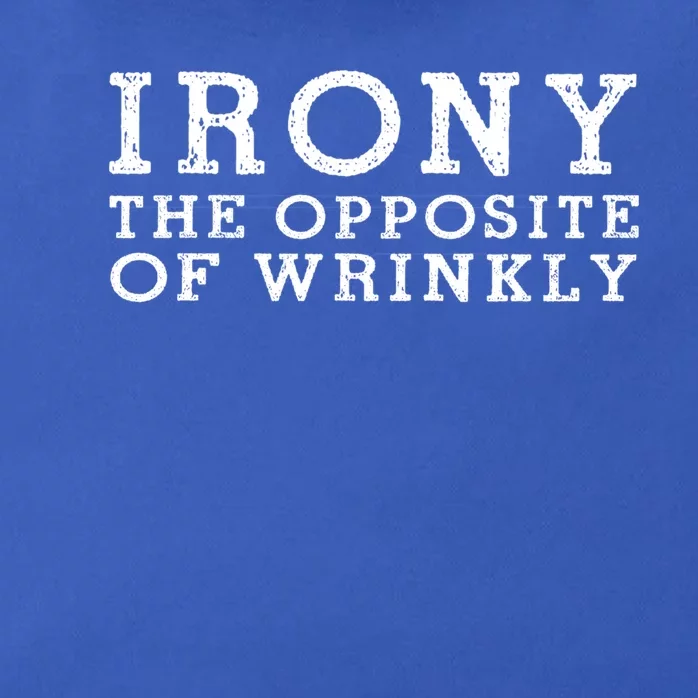 Irony The Opposite Of Wrinkly Funny Designs For Teens Cool Gift Zip Tote Bag