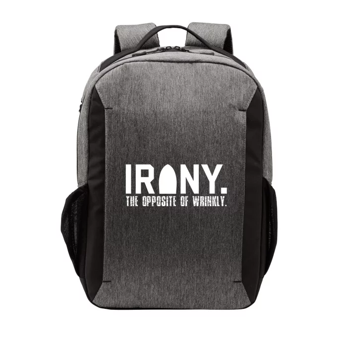 Irony: The Opposite Of Wrinkly Funny Sarcastic Wordplay Pun Funny Gift Vector Backpack