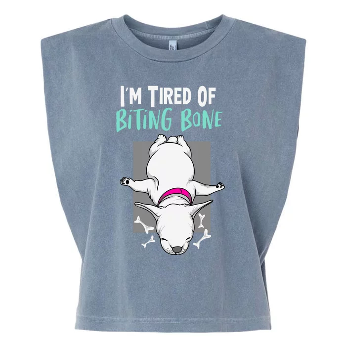 Im Tired Of Bitting Bone Garment-Dyed Women's Muscle Tee