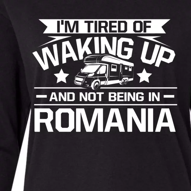 I'm Tired Of Waking Up And Not Being In Roia Happy Camper Cute Gift Womens Cotton Relaxed Long Sleeve T-Shirt