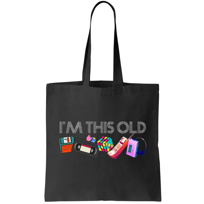 IM This Old 80s Technology Icons 1980s Birthday Tote Bag