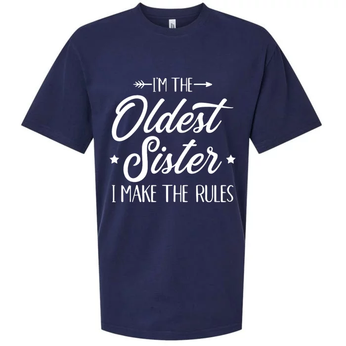 Im The Oldest Sister I Make The Rules Sueded Cloud Jersey T-Shirt