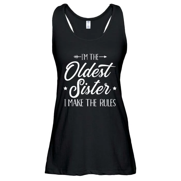 Im The Oldest Sister I Make The Rules Ladies Essential Flowy Tank