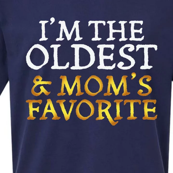 IM The Oldest And MomS Favorite Funny Sibling Sueded Cloud Jersey T-Shirt