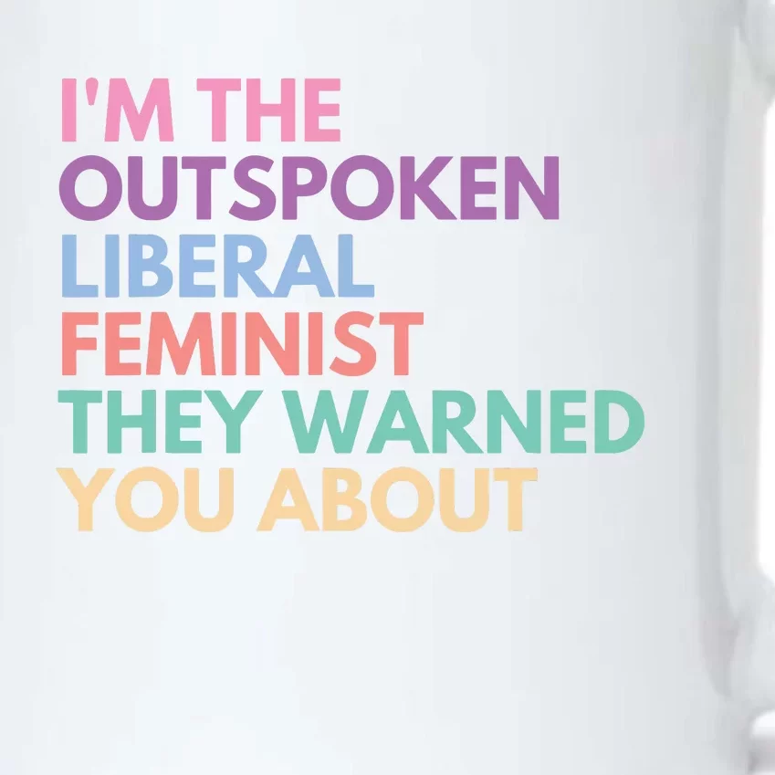 Im The Outspoken Liberal Feminist Political Girl Power Black Color Changing Mug