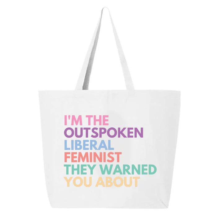 Im The Outspoken Liberal Feminist Political Girl Power 25L Jumbo Tote