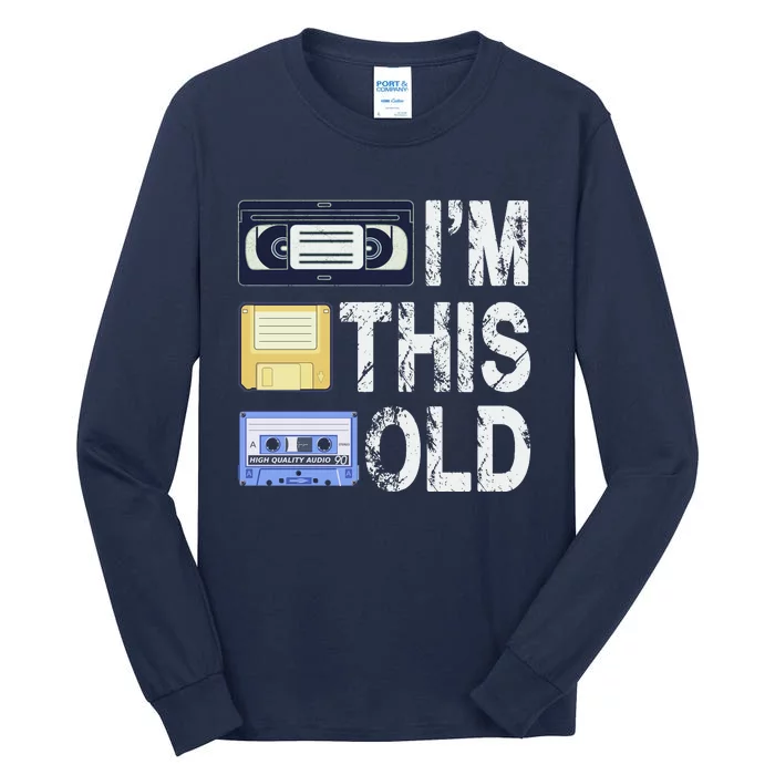 Im This Old Tall Long Sleeve T-Shirt