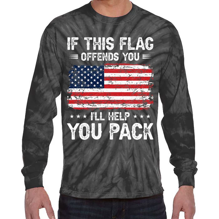 If This Offends You Ill Help You Pack USA American Flag Tie-Dye Long Sleeve Shirt