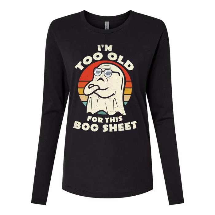 Im Too Old For This Boo Sheet Lazy Halloween Costume Ghost Womens Cotton Relaxed Long Sleeve T-Shirt