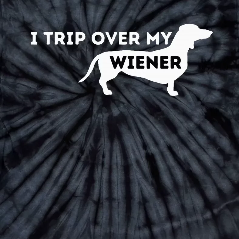 I Trip Over My Wiener Dachshund Lover Badger Dog Tie-Dye T-Shirt