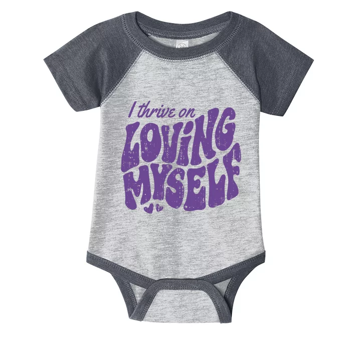 I Thrive On Loving Myself Retro Quote Infant Baby Jersey Bodysuit