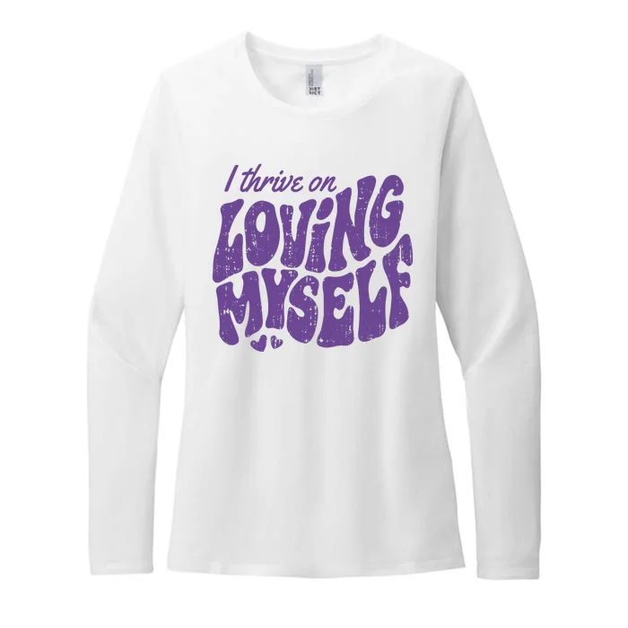 I Thrive On Loving Myself Retro Quote Womens CVC Long Sleeve Shirt