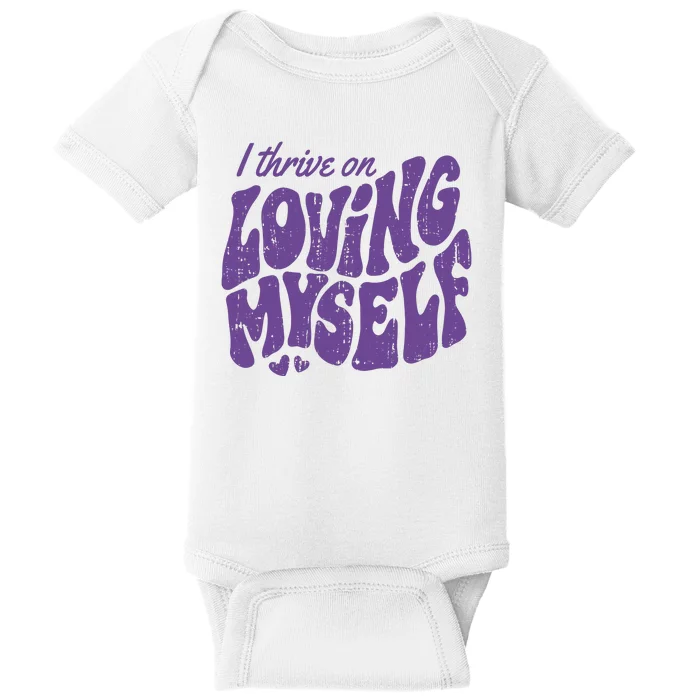 I Thrive On Loving Myself Retro Quote Baby Bodysuit