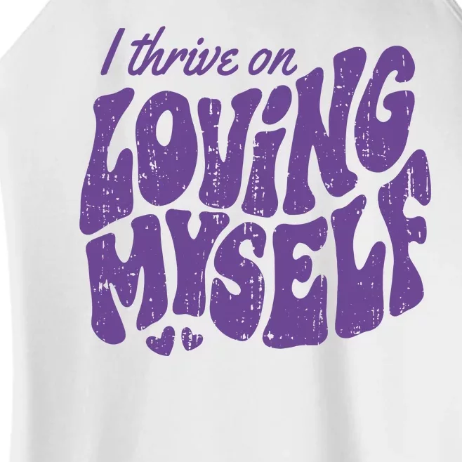 I Thrive On Loving Myself Retro Quote Women’s Perfect Tri Rocker Tank