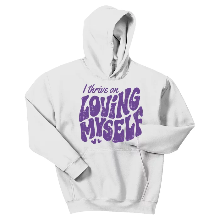 I Thrive On Loving Myself Retro Quote Kids Hoodie