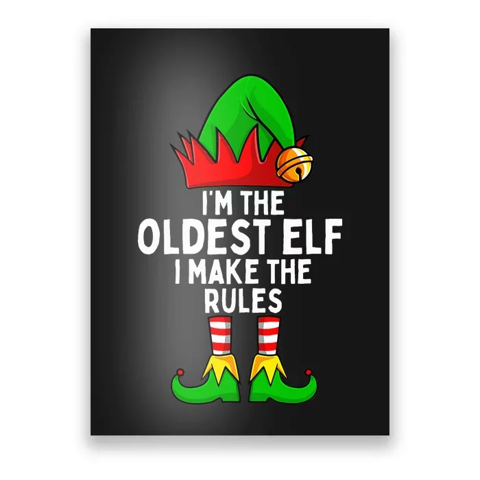 IM The Oldest Elf Matching Family Christmas Poster