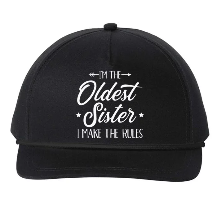 Im The Oldest Sister I Make The Rules Snapback Five-Panel Rope Hat