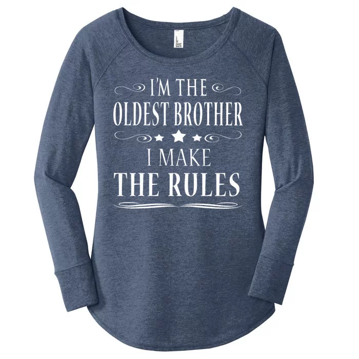 IM The Oldest Brother I Make The Rules Women's Perfect Tri Tunic Long Sleeve Shirt