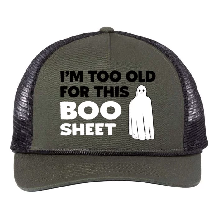 Im Too Old For This Boo Sheet Trick Or Treat Gift Retro Rope Trucker Hat Cap