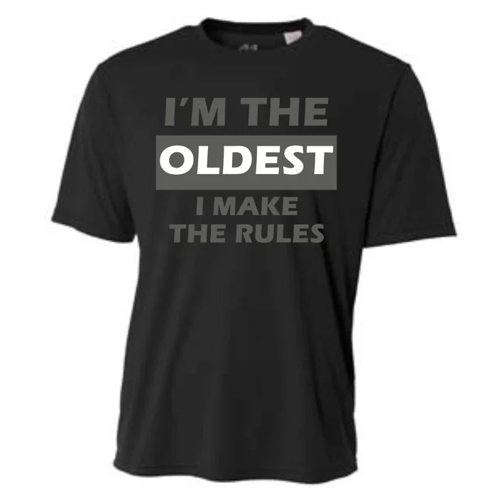 Im The Oldest I Make The Rules Cooling Performance Crew T-Shirt