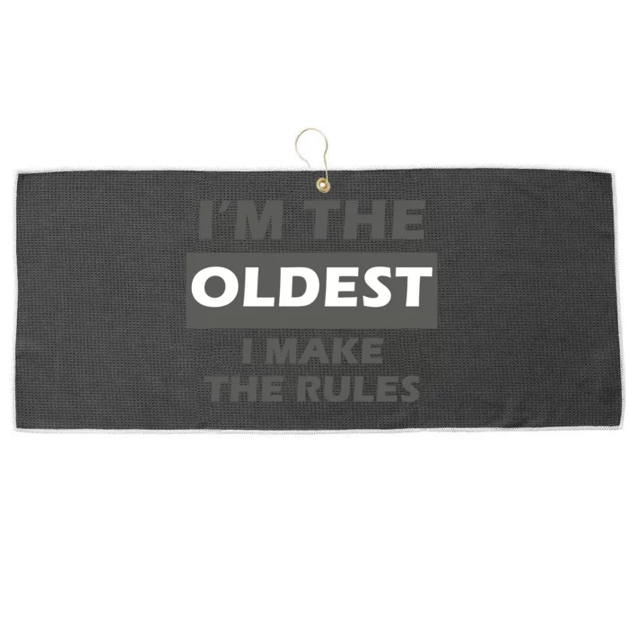 Im The Oldest I Make The Rules Large Microfiber Waffle Golf Towel