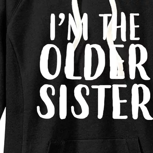 I'm The Older Sister Women's Fleece Hoodie