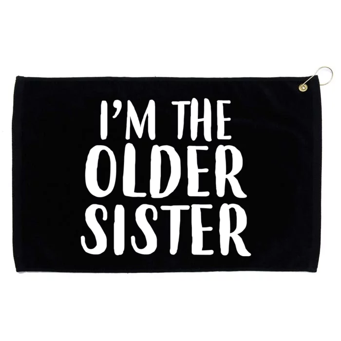 I'm The Older Sister Grommeted Golf Towel