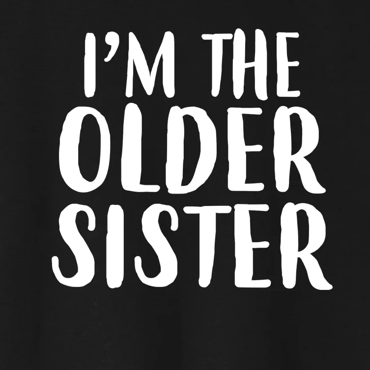 I'm The Older Sister Women's Crop Top Tee