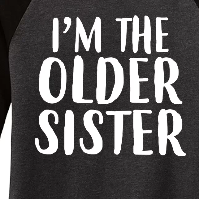 I'm The Older Sister Women's Tri-Blend 3/4-Sleeve Raglan Shirt