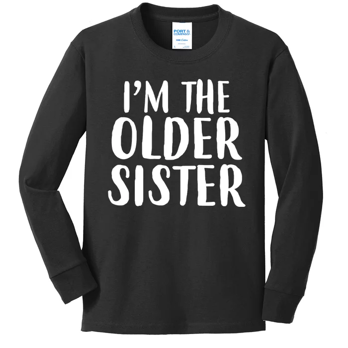 I'm The Older Sister Kids Long Sleeve Shirt