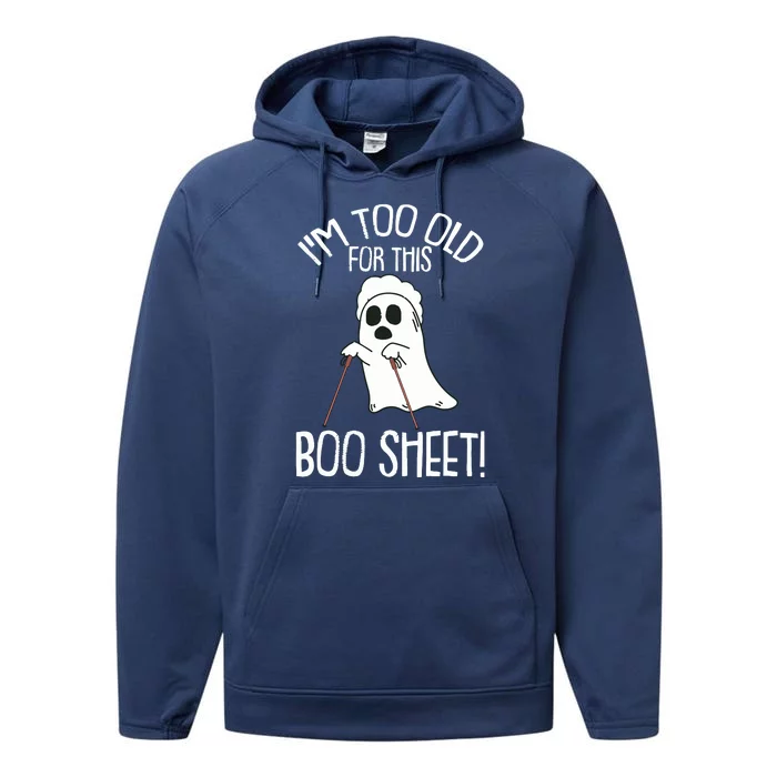 Im Too Old For This Boo Sheet Lazy Halloween Costume Ghost Performance Fleece Hoodie