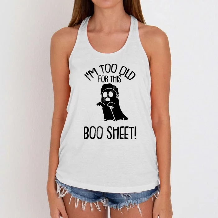 Im Too Old For This Boo Sheet Funny Halloween Women's Knotted Racerback Tank