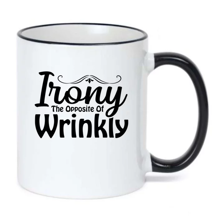 Irony The Opposite Of Wrinkly Funny Cute Gift Black Color Changing Mug