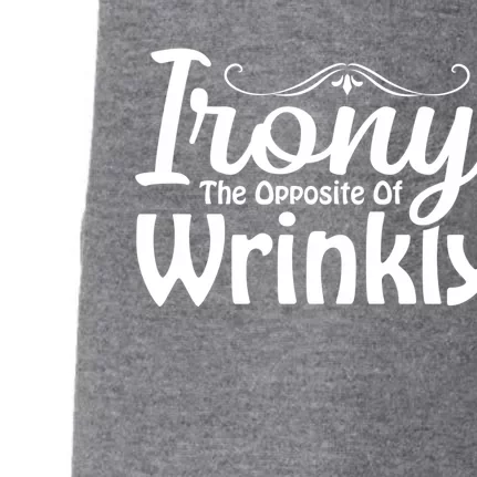 Irony The Opposite Of Wrinkly Funny Cute Gift Doggie 3-End Fleece Hoodie