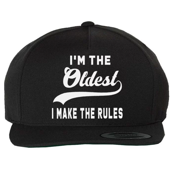 IM The Oldest I Make The Rules Wool Snapback Cap