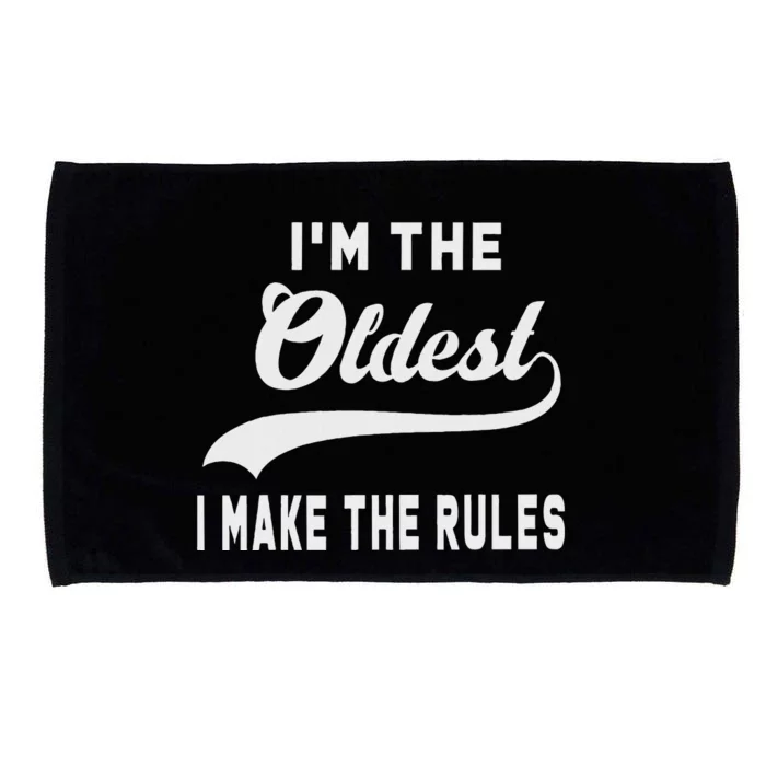 IM The Oldest I Make The Rules Microfiber Hand Towel