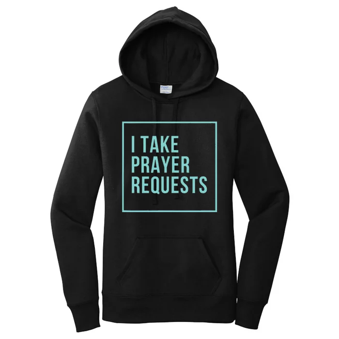 I Take Prayer Requests Women's Pullover Hoodie