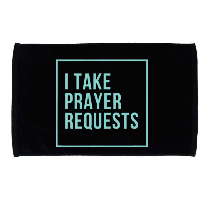 I Take Prayer Requests Microfiber Hand Towel