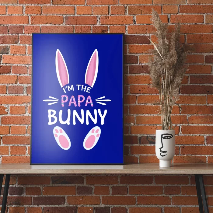 I'm The Papa Bunny Cute Family Matching Easter Day Gift Poster