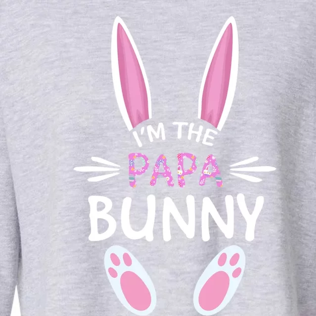 I'm The Papa Bunny Cute Family Matching Easter Day Gift Cropped Pullover Crew