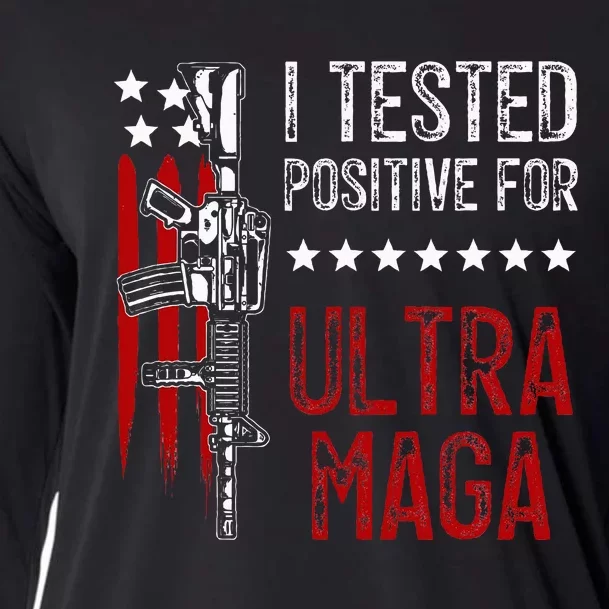 I Tested Positive For Ultra Maga Us Flag Protrump Ultra Maga Cooling Performance Long Sleeve Crew