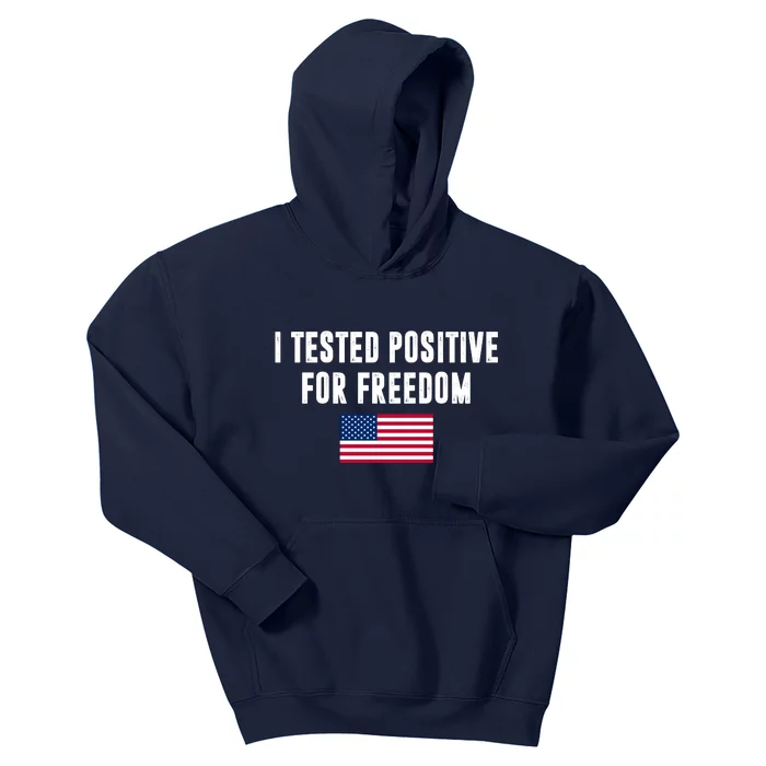 I Test Positive For Freedom USA Kids Hoodie