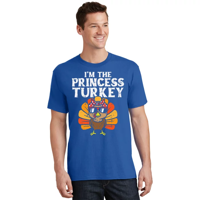 Im The Princess Turkey Matching Family Thanksgiving T-Shirt