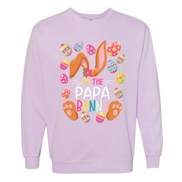 I'm The Papa Bunny Easter Funny Easter Mother's Day Gift Garment-Dyed Sweatshirt