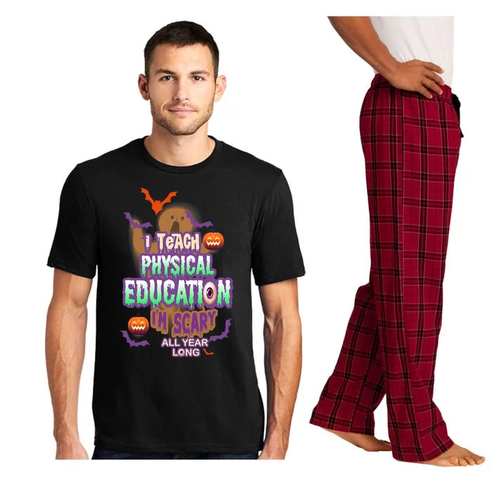 I Teach Physical Education IM Scary All Year Long Pajama Set