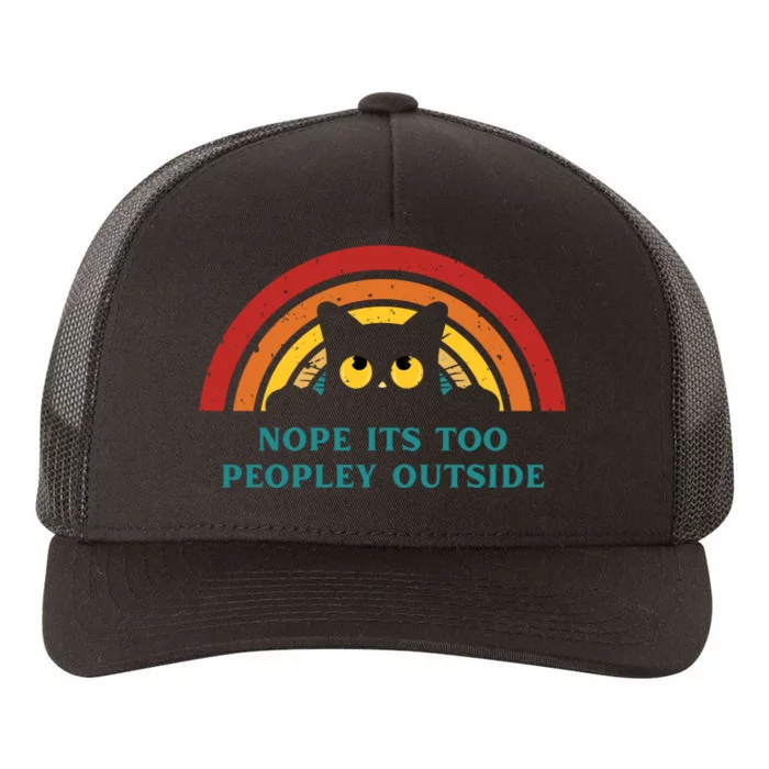 It's Too Peopley Outside Funny Sarcastic Saying Quote Yupoong Adult 5-Panel Trucker Hat