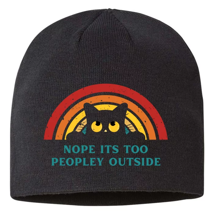 It's Too Peopley Outside Funny Sarcastic Saying Quote 8 1/2in Sustainable Knit Beanie